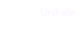 Unikate
